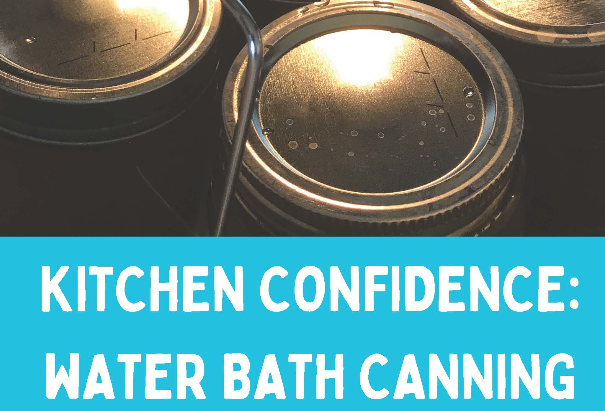 Water Bath Canning Workshop web photo
